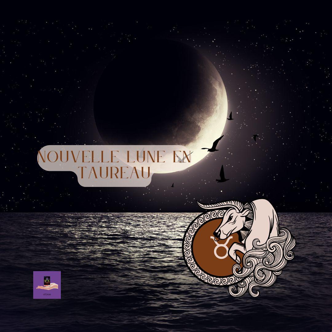 Nouvelle lune en taureau1